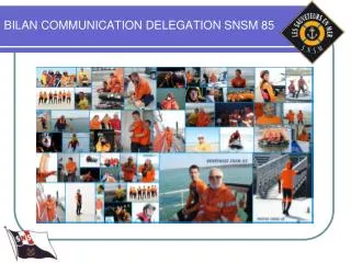 bilan communication delegation snsm 85