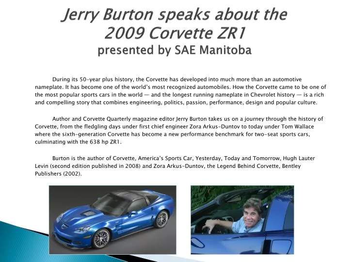 jerry burton speaks about the 2009 corvette zr1 presented by sae manitoba