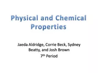 Jaeda Aldridge, Corrie Beck, Sydney Beatty, and Josh Brown 7 th Period