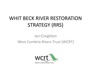 WHIT BECK RIVER RESTORATION STRATEGY (RRS)