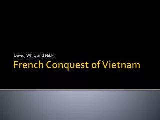 French Conquest of Vietnam