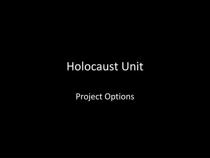 holocaust unit