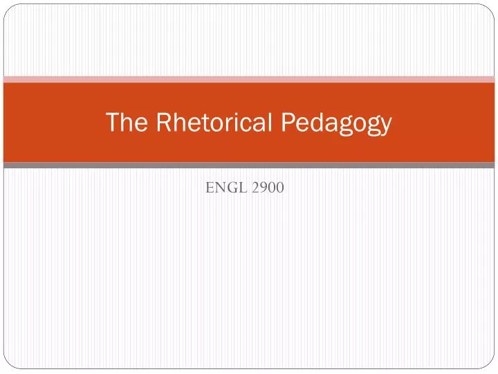 the rhetorical pedagogy