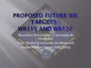 Proposed Future wr targets : WR115 and wr120