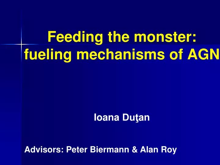 feeding the monster fueling mechanisms of agn