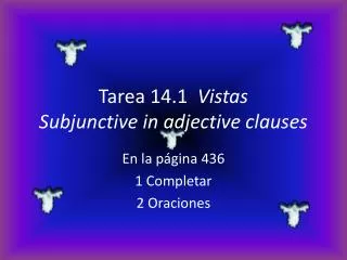 tarea 14 1 vistas subjunctive in adjective clauses
