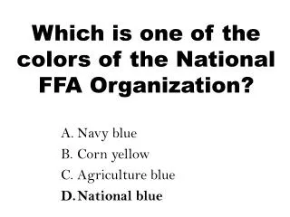 Which is one of the colors of the National FFA Organization?