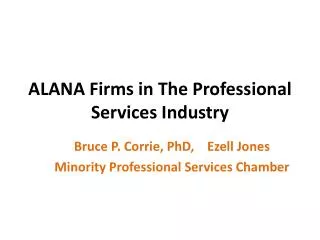 ALANA Firms in The Professional Services Industry