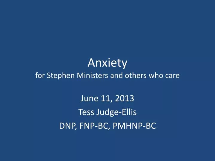 anxiety for stephen ministers and others who care