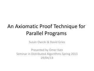 An Axiomatic Proof Technique for Parallel Programs