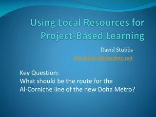 Using Local Resources for Project-Based Learning