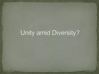 Unity amid Diversity?