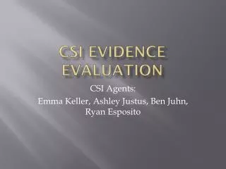 CSI Evidence Evaluation