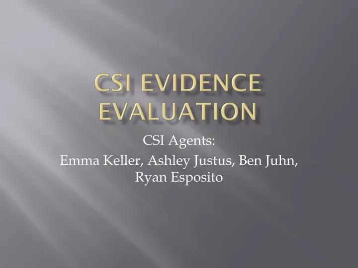 csi evidence evaluation