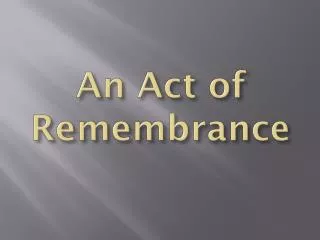 An Act of Remembrance