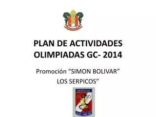 PLAN DE ACTIVIDADES OLIMPIADAS GC- 2014