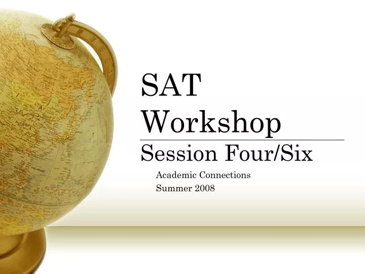 sat workshop session four six