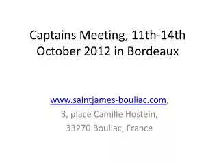 Captains Meeting, 11th-14th October 2012 in Bordeaux