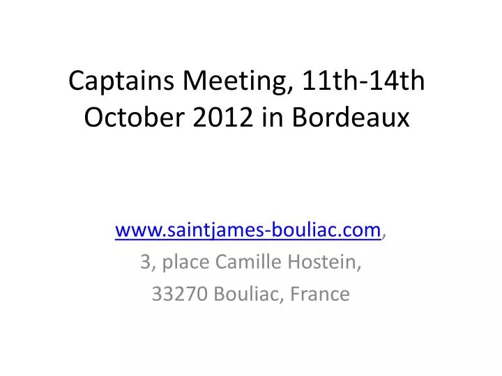 captains meeting 11th 14th october 2012 in bordeaux