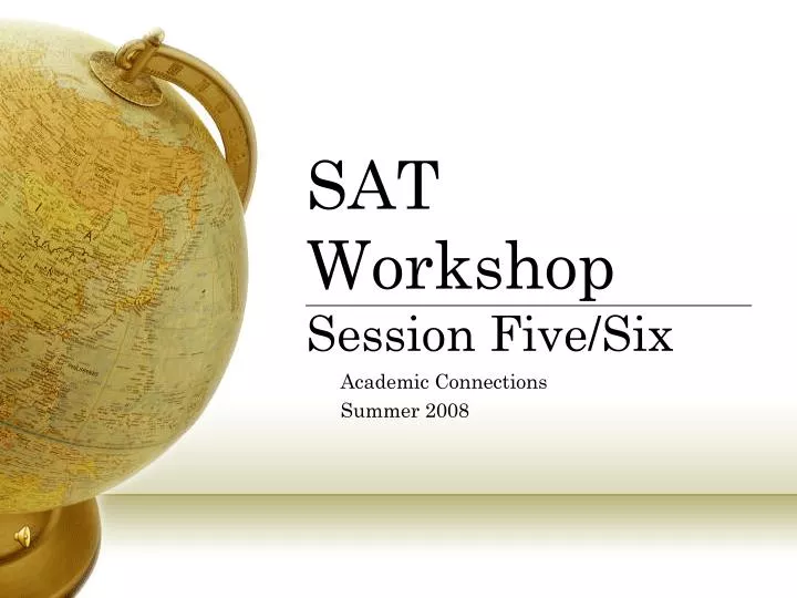 sat workshop session five six