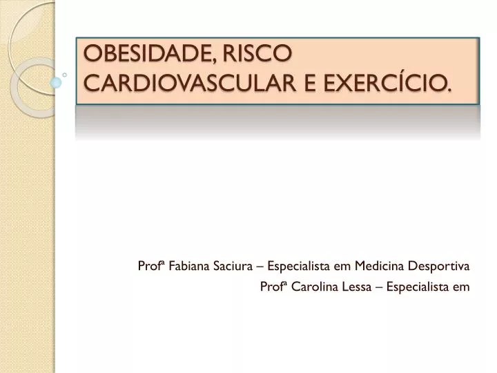 obesidade risco cardiovascular e exerc cio