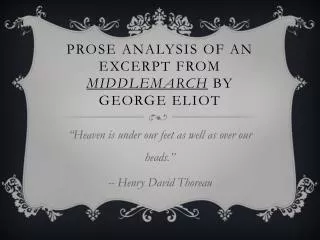 Prose Analysis of an Excerpt from Middlemarch by George Eliot