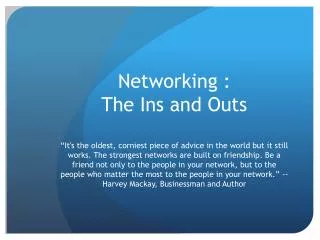 Networking : The Ins and Outs