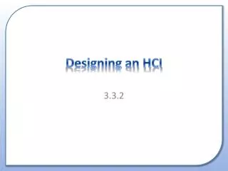 Designing an HCI