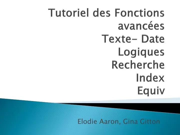 tutoriel des fonctions avanc es texte date logiques recherche index equiv