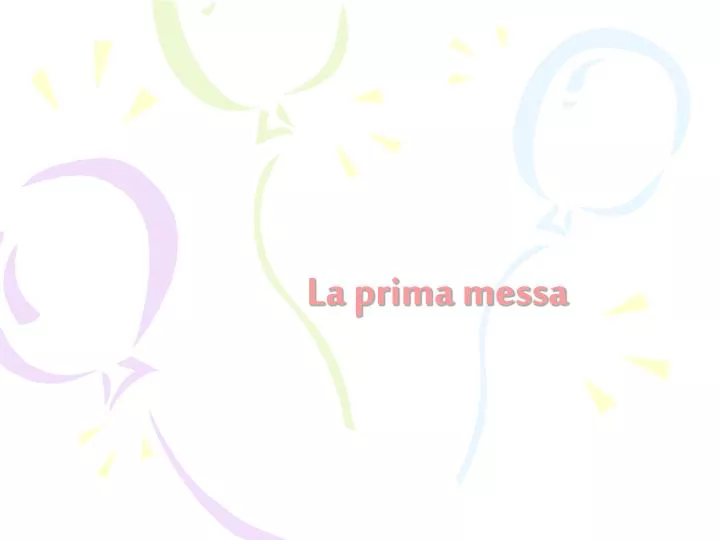 la prima messa