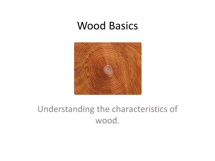 wood basics