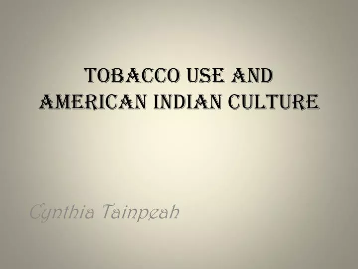 tobacco use and american indian culture