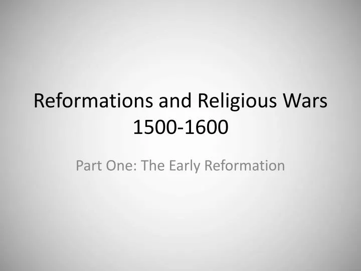 reformations and religious wars 1500 1600