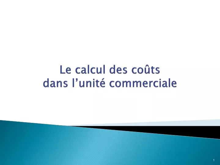 le calcul des co ts dans l unit commerciale