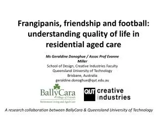 Frangipanis, friendship and football: understanding quality of life in residential aged care