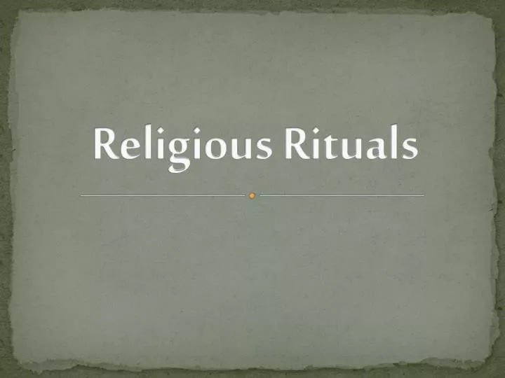 religious rituals