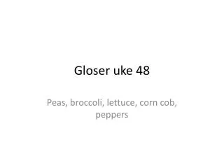 Gloser uke 48