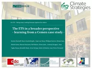The ETS in a broader perspective - learning from a Cemen case study -