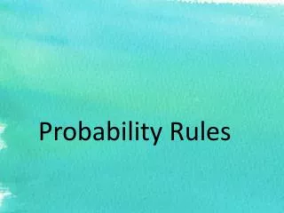 Probability Rules