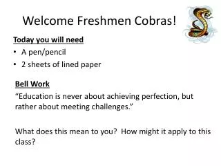 Welcome Freshmen Cobras!