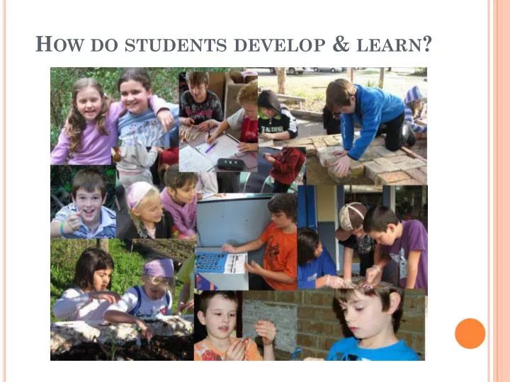 how do students develop learn