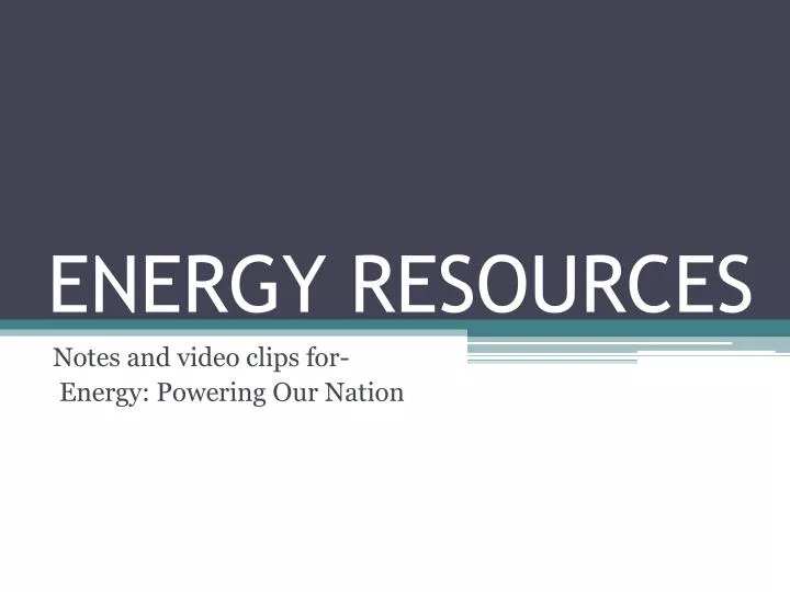 energy resources