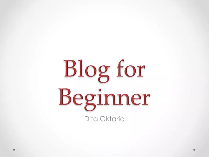 blog for beginner
