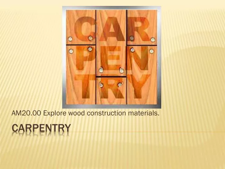 am20 00 explore wood construction materials