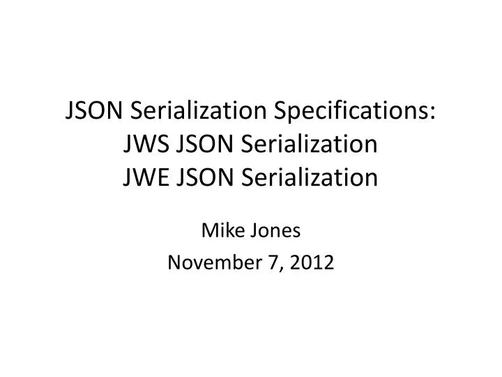 json serialization specifications jws json serialization jwe json serialization