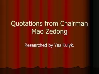Quotations from Chairman Mao Zedong