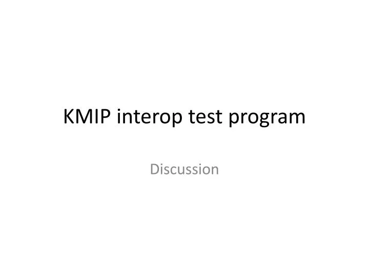 kmip interop test program