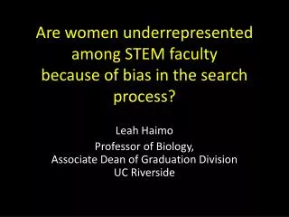 Are women underrepresented among STEM faculty because of bias in the search process?