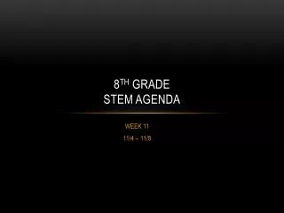 8 th Grade STEM Agenda