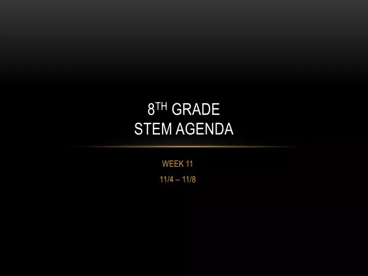 8 th grade stem agenda